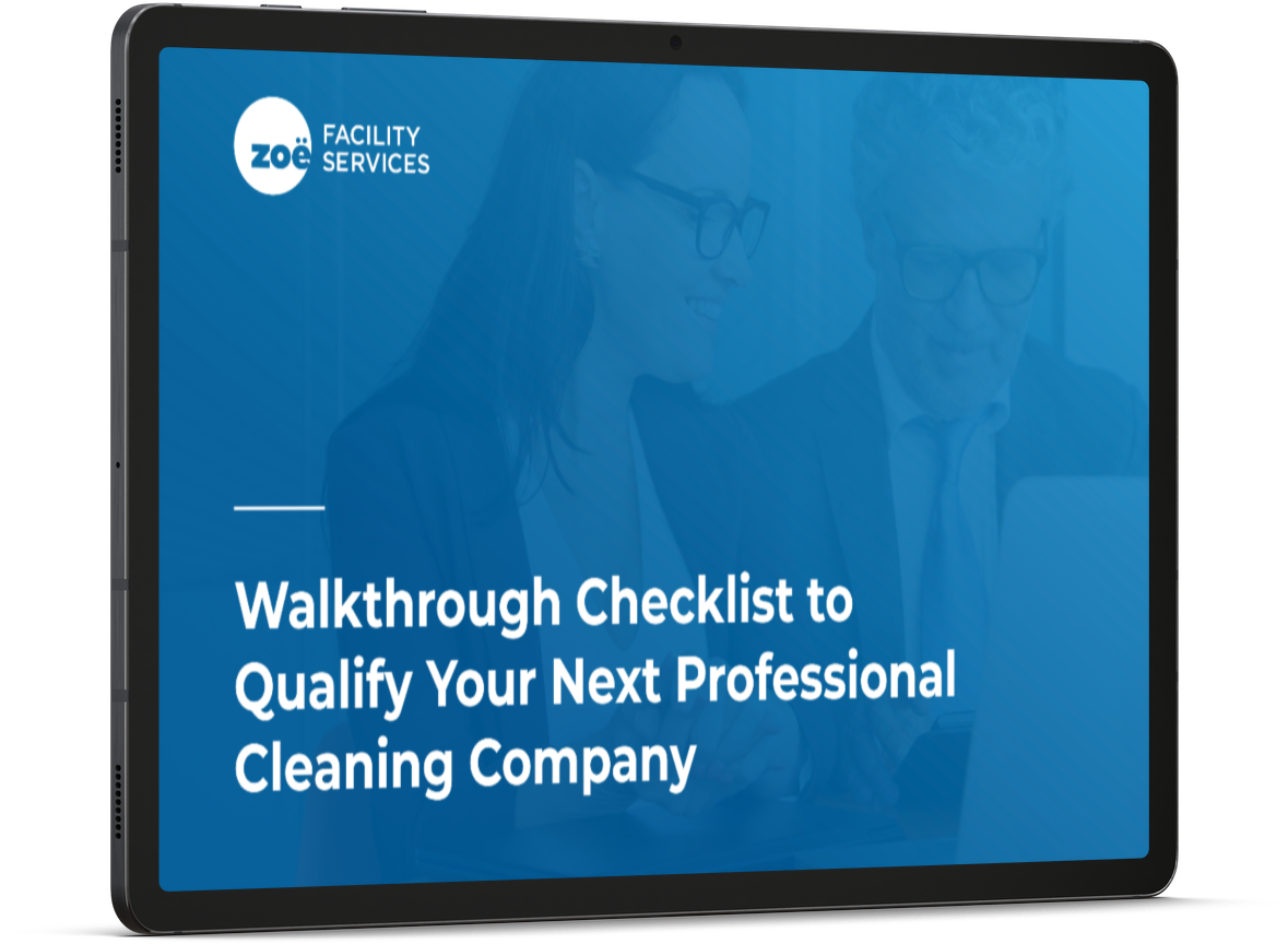 Walkthrough Checklist to Qualify Your Next Professional Office Cleaning Company